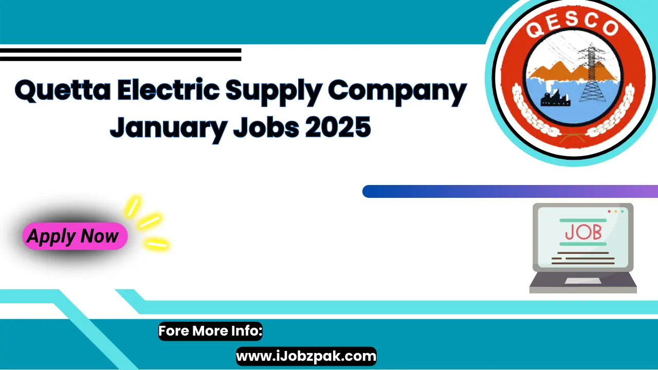 Quetta Electric Supply Company January Jobs 2025 Apply Now