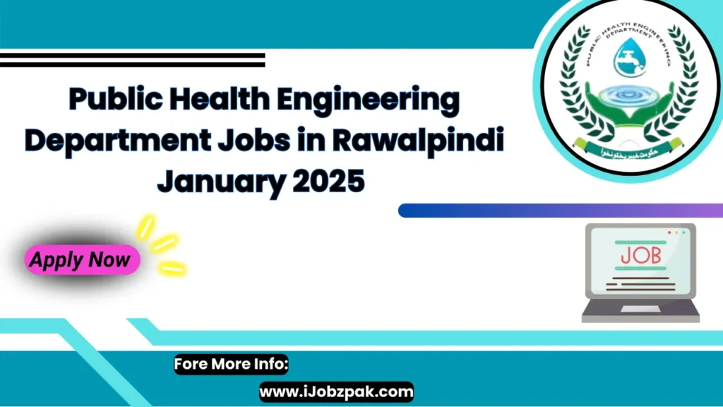 Public Health Engineering Department Jobs in Rawalpindi January 2025 Apply Now 