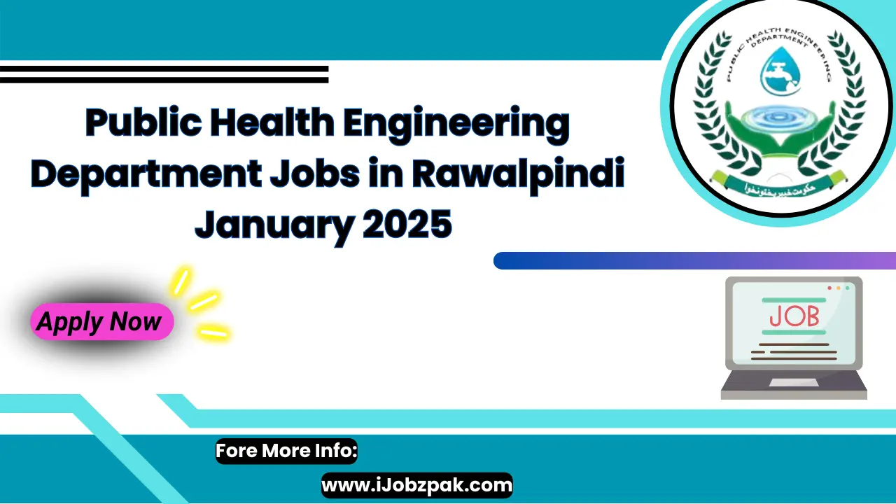 Public Health Engineering Department Jobs in Rawalpindi January 2025 Apply Now